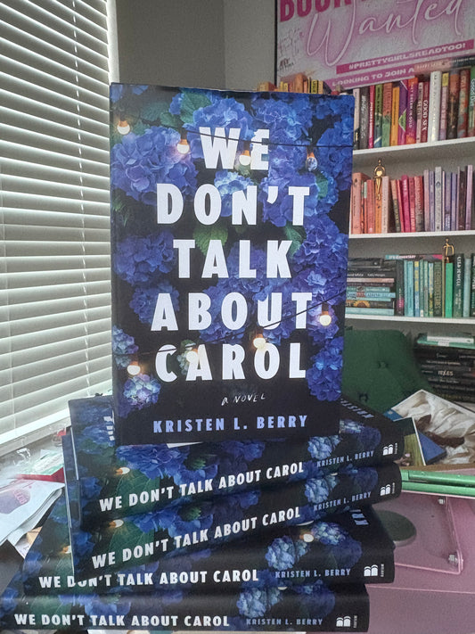 ARC Books. - We don’t Talk About Carol
